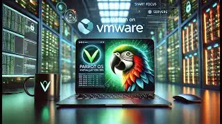 How to Install Parrot OS on VMware?