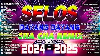 🔝DISCO NONSTOP CHA CHA MIX 2025✌️SELOS MIX -BEST OF NONSTOP DANCE PARTY REMIX 2025