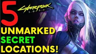 Cyberpunk 2077 - 5 Secret Locations! | Hidden Gems (Locations & Guide)