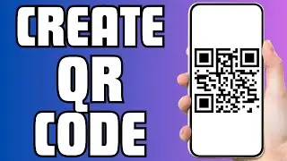 How to Create a QR Code on iPhone and Android for Free