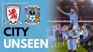 City Unseen | Middlesbrough (A) | Coventry City win Championship Play-Off Semi-Final | Wembley next!