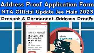 Urgent Update Jee Main 2023 Candidates | Present & Permanent address proof documents upload
