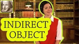 What is an Indirect Object? English Grammar for Beginners | Basic English | ESL