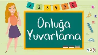 2. Sınıf - En Yakın Onluğa Yuvarlama