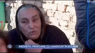 Stirile Kanal D - Ancheta: persoane cu handicap in sclavie! | Editie de seara