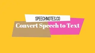 speechnotes.co - Convert Speech to Text