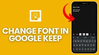 How to Change Font in Google Keep 2024 | Font Change in Google Keep