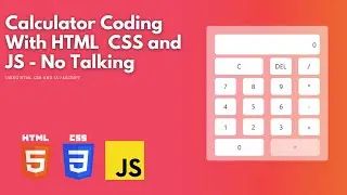 Calculator App Coding - No Talking
