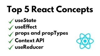 Top 5 React Concepts Explained in 10 Minutes