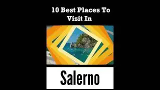 Top 10 Places to Visit in Salerno | Italy - English #salerno #places #visit #placestovisit #tourism