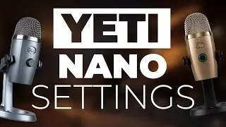 Blue Yeti Nano Setup on Windows 11 [Best Settings]