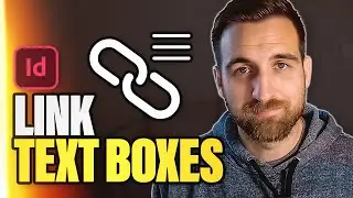 How to Link Text Boxes in InDesign (Tutorial)