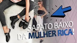 SAPATO BAIXO DA MULHER CARA DE RICA!