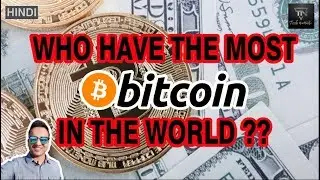 This Guy has the Most Bitcoins in the world. who??? hindi
