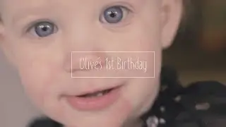 Olive's First Birthday
