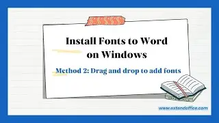 Install Fonts to Word on Windows: Drag and drop to add fonts