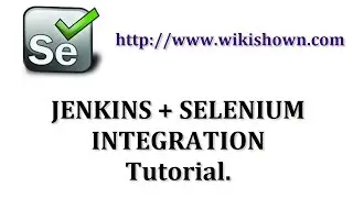 Jenkins selenium Tutorial | Jenkins Introduction