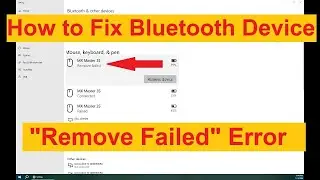 How To Fix Bluetooth Device "Remove Failed" Error (Windows 10)