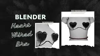 Blender - Making heart shaped Bra (part2)