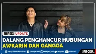 Dalang Penghancur Hubungan Awkarin dan Gangga