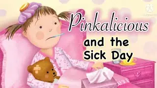💖🤒 PINKALICIOUS AND THE SICK DAY | Children's Book Read-Aloud