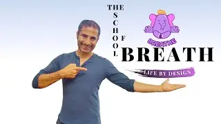 The School of Breath | Change your breath change your life