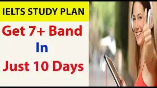 How to Prepare for IELTS in 10 Days | IELTS 10 days study plan | IELTS self study plan for 10 days