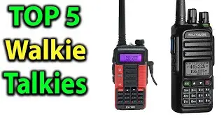 TOP 5 Best Walkie Talkies Review 2023