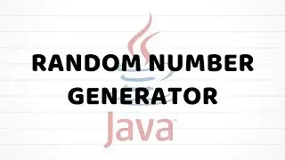 Random Number Generator | Java For Beginners