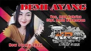 DEMI AYANG / Voc. Atun Afriza / Cipt. Amin Hermawan / New Single 2022 / Kr Production