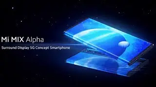 XIAOMI MI MIX ALPHA