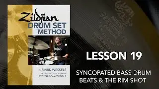 Zildjian Drum Set Method: LESSON NINETEEN