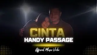 HANDY PASSAGE - CINTA ( OFFICIAL MUSIC VIDEO )