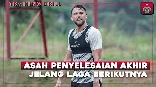 Pertajam Penyelesaian Akhir Jelang Laga Melawan Madura United FC | Training Drill