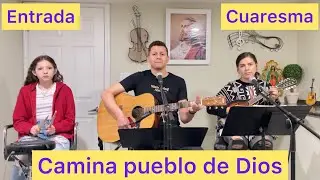 camina pueblo de Dios (Nueva creación)canto de entrada para cuaresma LETRA Y ACORDES