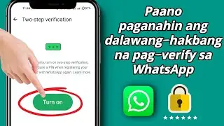 Paano paganahin ang 2-Step na Pag-verify sa WhatsApp ||