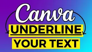 How to Underline Text in Canva