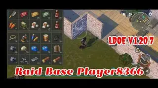Raid Player8366 | Last Day on Earth v.1.20.6