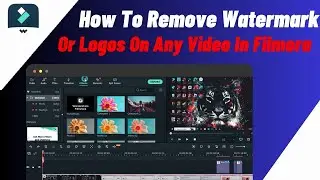 How to Remove Watermark from Videos in Filmora | Step By Step Guide