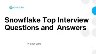 Snowflake Interview Questions and Answers | Snowflake Data Engineer & Developer Interview Questions