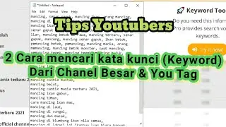 Mencari kata kunci chanel youtube (keyword) dari chanel besar