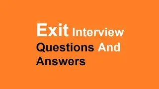 Exit Interview Questions And Answers