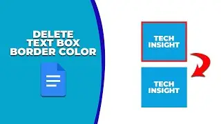 How to delete text box border color in Google Docs