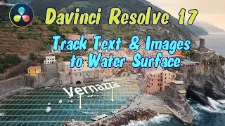 Davinci Resolve 17 Tracking Text and Images on Water Surface