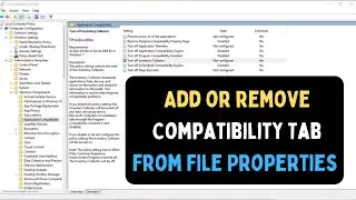 How to Add or Remove Compatibility Tab From File Properties in Windows 11