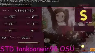 umiko kun godmode on TRUE - DREAM SOLISTER (TV Size) [WORSTPOLACKEU's Insane] 101PP FC S rank!!!