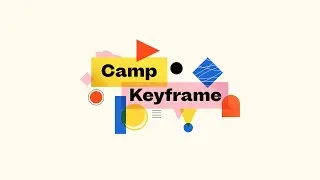 Camp Keyframe