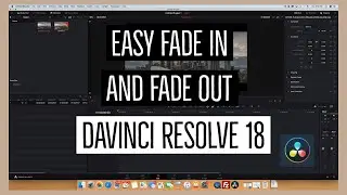 Easy Fade In and Fade Out - DaVinci Resolve 18
