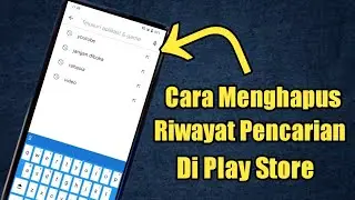Cara Terbaru Menghapus Riwayat Pencarian Di Play Store