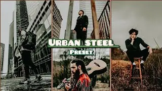 Urban steel preset - Lightroom Mobile / How to Edit Urban steel / Urban preset / Urban filter